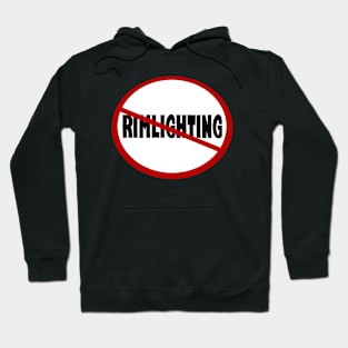 NO RIMLIGHTING Hoodie